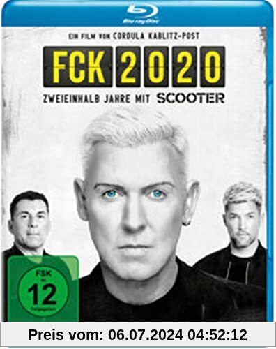 FCK 2020 - Zweieinhalb Jahre mit Scooter [Blu-ray]