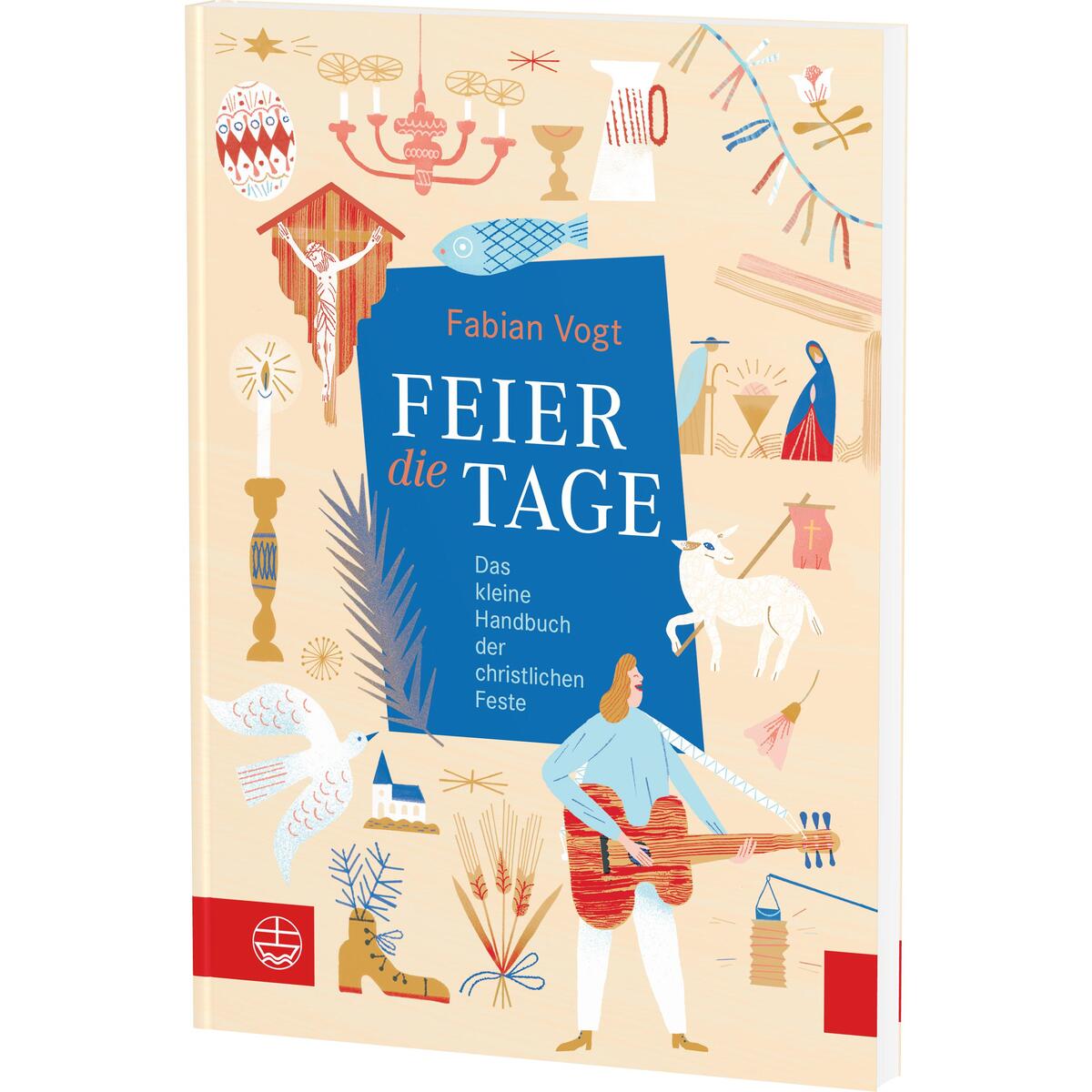 FEIER die TAGE von Evangelische Verlagsansta