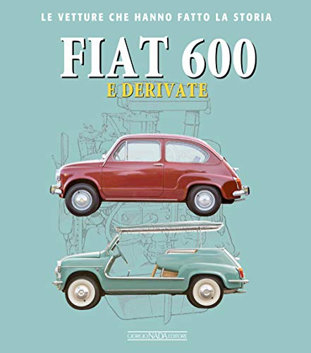 FIAT 600 E DERIVATE von Nada