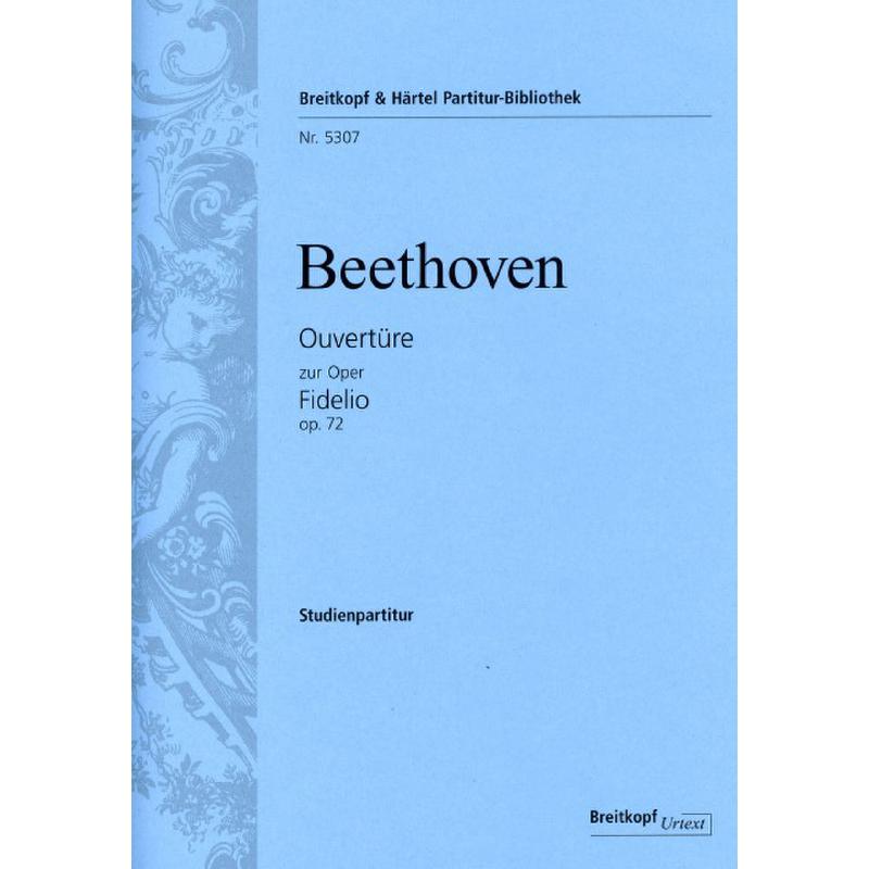Fidelio op 72b - Ouvertüre Fidelio op 72b - Ouvertüre