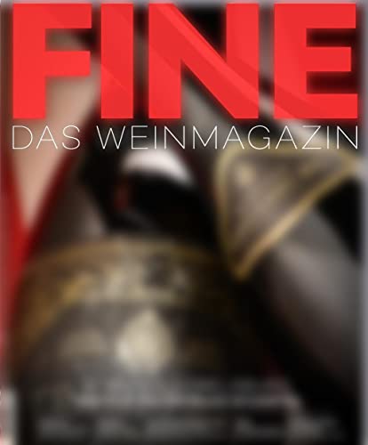 FINE Das Weinmagazin 02/2025: 69. Ausgabe von Tre Torri Verlag