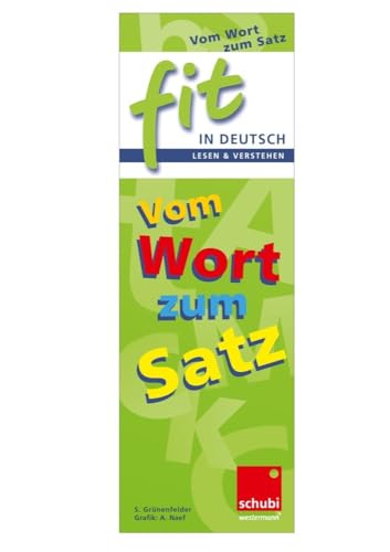 FIT in Deutsch: Lesen & verstehen Vom Wort zum Satz von SCHUBI Lernmedien