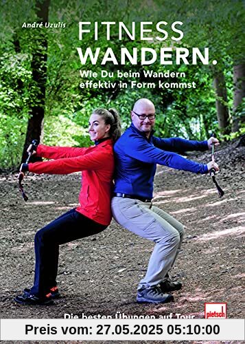 FITNESSWANDERN: Wie Du beim Wandern effektiv in Form kommst - Die besten Übungen auf Tour FITNESSWANDERN: Wie Du beim Wandern effektiv in Form kommst - Die besten Übungen auf Tour