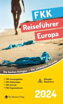 FKK Reiseführer Europa 2024 von Drei Brunnen Verlag