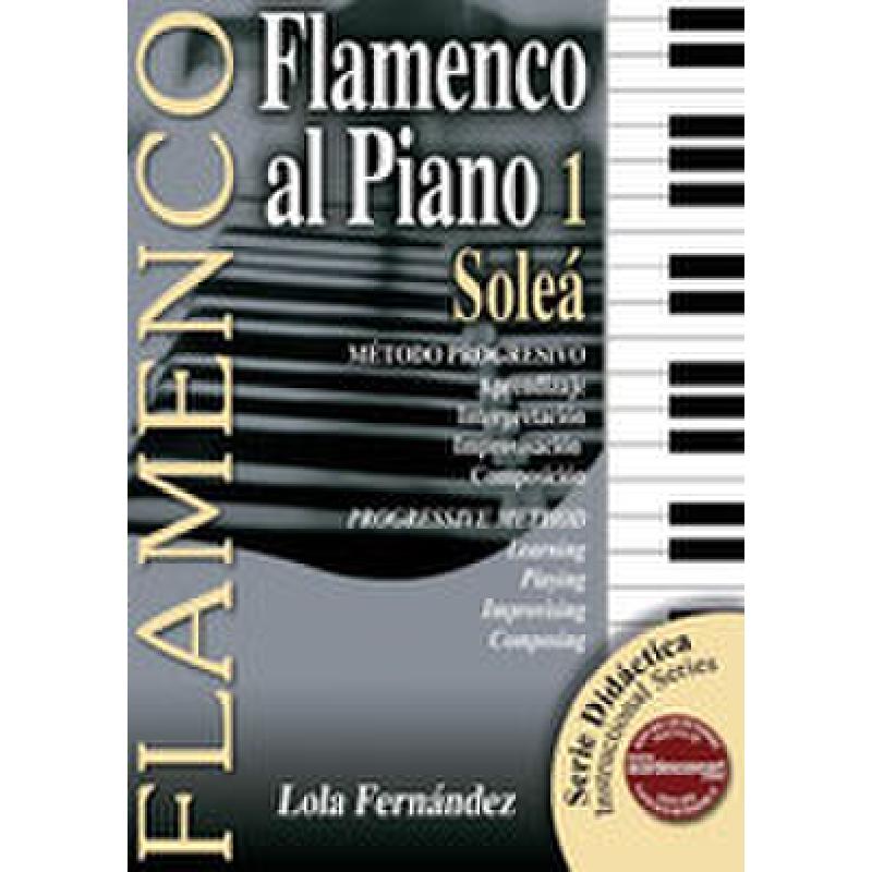 FLAMENCO AL PIANO 1 - SOLEA FLAMENCO AL PIANO 1 - SOLEA