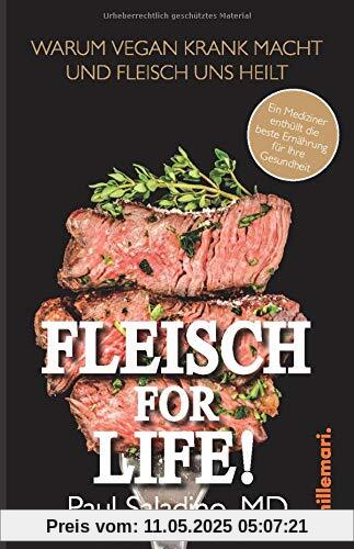 FLEISCH FOR LIFE!: Warum Vegan krank macht und Fleisch uns heilt FLEISCH FOR LIFE!: Warum Vegan krank macht und Fleisch uns heilt