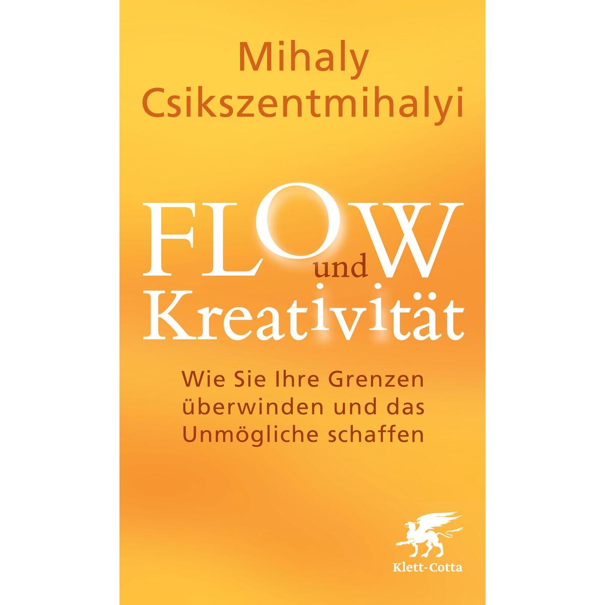 FLOW und Kreativität FLOW und Kreativität von Klett-Cotta Verlag