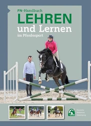 FN-Handbuch Lehren und Lernen im Pferdesport von FN-Verlag, Warendorf