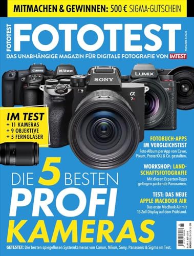 FOTOTEST - Das unabhängige Magazin für digitale Fotografie von IMTEST: FOTOTEST Ausgabe 05/23 Landschaft & HDR von FUNKE Medien Hamburg