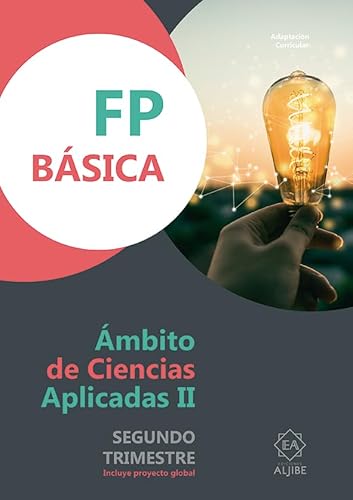 FP Básica. Ámbito de Ciencias Aplicadas II. Segundo trimestre von Ediciones Aljibe, S.L.