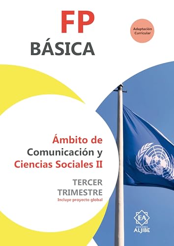 FP Básica. Ámbito de Comunicación y Ciencias Sociales II. Tercer trimestre von Ediciones Aljibe, S.L.