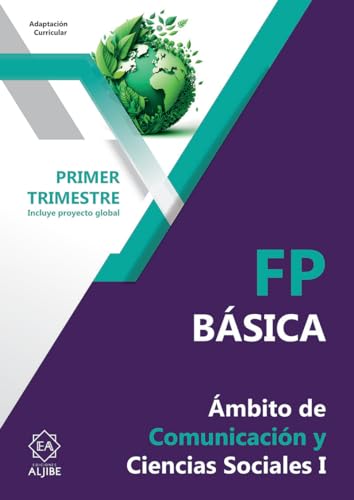 FP Básica. Ámbito de Comunicación y Ciencias Sociales. Primer trimestre von Ediciones Aljibe, S.L.