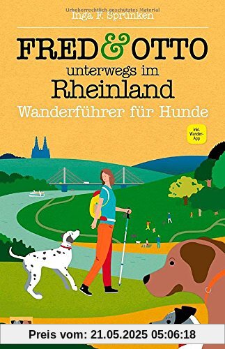 FRED & OTTO unterwegs im Rheinland: Wanderführer für Hunde