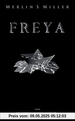FREYA: Eine zauberhaft besoffene Geschichte