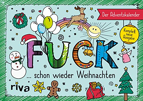 FUCK – Der Adventskalender: komplett überarbeitete Neuausgabe. Mit 24 Motiven und Sprüchen. Für mehr Gelassenheit, Entspannung und Ruhe in der Weihnachtszeit. Das perfekte Geschenk FUCK – Der Adventskalender: komplett überarbeitete Neuausgabe. Mit 24 Motiven und Sprüchen. Für mehr Gelassenheit, Entspannung und Ruhe in der Weihnachtszeit. Das perfekte Geschenk