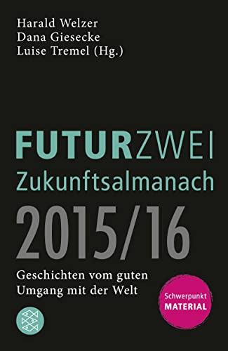 FUTURZWEI Zukunftsalmanach 2015/16 von FISCHER Taschenbuch