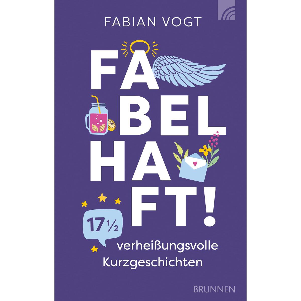 Fabelhaft! Fabelhaft! von Brunnen-Verlag GmbH