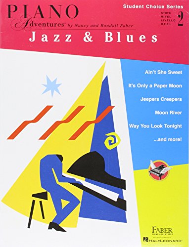 Faber Piano Adventures - Student Choice Series: Jazz & Blues Level 2: Noten, Lehrmaterial für Klavier