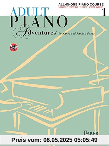 Faber Piano Adventures: Adult Piano Adventures All-in-One Lesson Book 1 Faber Piano Adventures: Adult Piano Adventures All-in-One Lesson Book 1