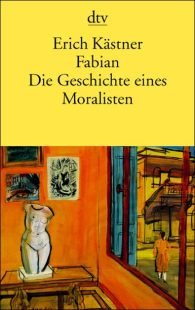 Fabian, die Geschichte eines Moralisten