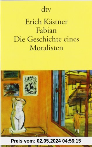 Fabian. Die Geschichte eines Moralisten