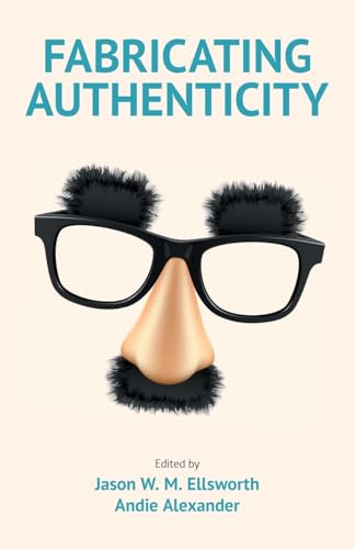 Fabricating Authenticity (Working With Culture on the Edge) von Equinox