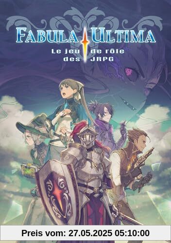 Fabula Ultima, livre de base: Le jeu de rôle des JRPG Fabula Ultima, livre de base: Le jeu de rôle des JRPG