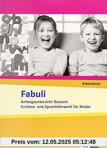 Fabuli. Anfangsunterricht Deutsch - Erstlese- und Sprachlehrwerk für Kinder / Arbeitsbuch