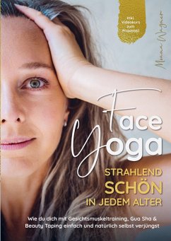 Face Yoga - Strahlend schön in jedem Alter von Bookmundo / Bookmundo Direct