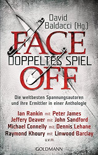 FaceOff – Doppeltes Spiel: Die weltbesten Spannungsautoren und ihre Ermittler in einer Anthologie von Goldmann Verlag