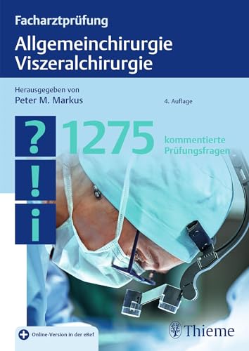 Facharztprüfung Allgemeinchirurgie, Viszeralchirurgie von Thieme