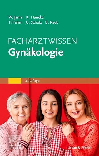 Facharztwissen Gynäkologie von Urban & Fischer Verlag/Elsevier GmbH