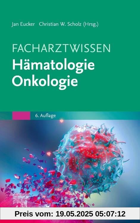 Facharztwissen Hämatologie Onkologie Facharztwissen Hämatologie Onkologie