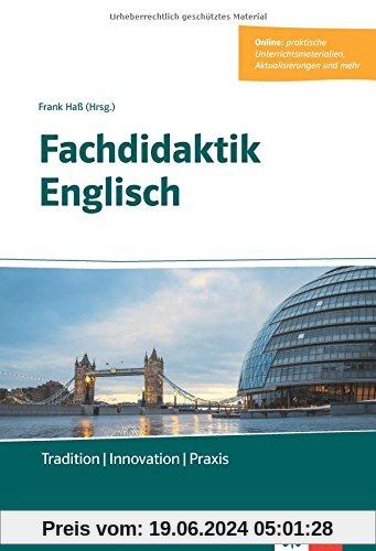 Fachdidaktik Englisch: Tradition - Innovation - Praxis. Buch + Online-Angebot