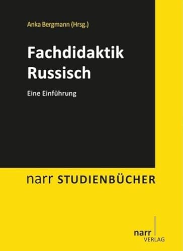 Fachdidaktik Russisch: Eine Einführung (Narr Studienbücher) von Narr Dr. Gunter