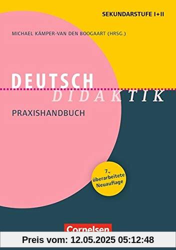 Fachdidaktik: Deutsch-Didaktik (7., überarbeitete Neuauflage): Praxishandbuch. Buch