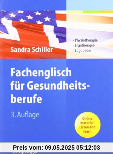 Fachenglisch für Gesundheitsberufe: Physiotherapie, Ergotherapie, Logopädie Fachenglisch für Gesundheitsberufe: Physiotherapie, Ergotherapie, Logopädie