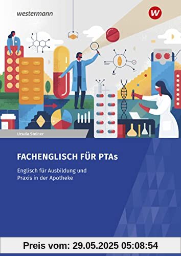 Fachenglisch für Pharmazeutisch-technische Assistenten/Assistentinnen: Arbeitsheft
