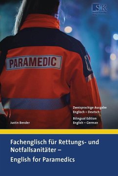 Fachenglisch für Rettungs- und Notfallsanitäter - English for Paramedics von Stumpf & Kossendey / Stumpf + Kossendey