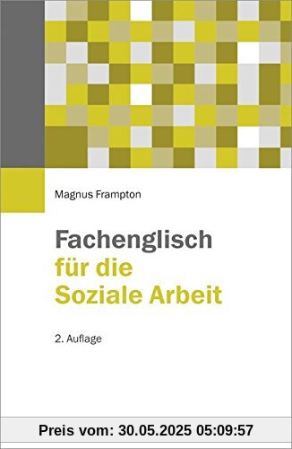 Fachenglisch für die Soziale Arbeit Fachenglisch für die Soziale Arbeit