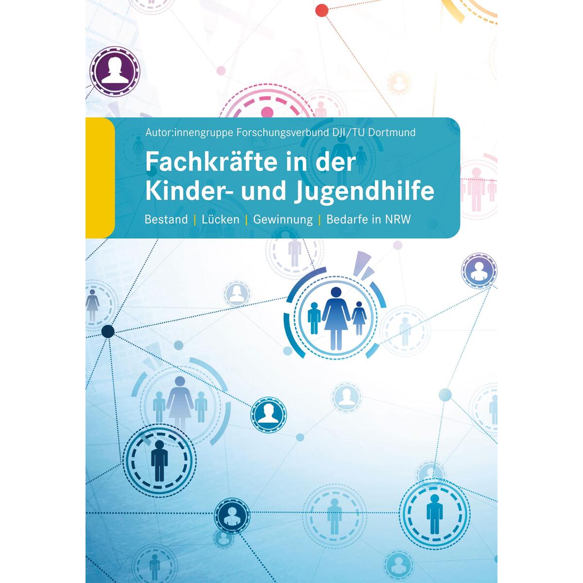 Fachkräfte in der Kinder- und Jugendhilfe Fachkräfte in der Kinder- und Jugendhilfe von wbv Media GmbH