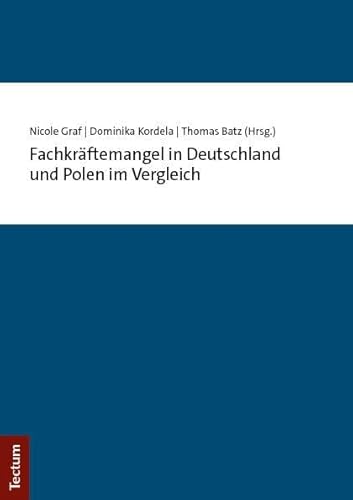 Fachkräftemangel in Deutschland und Polen im Vergleich von Tectum Wissenschaftsverlag