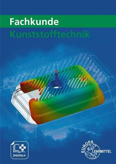 Fachkunde Kunststofftechnik Fachkunde Kunststofftechnik
