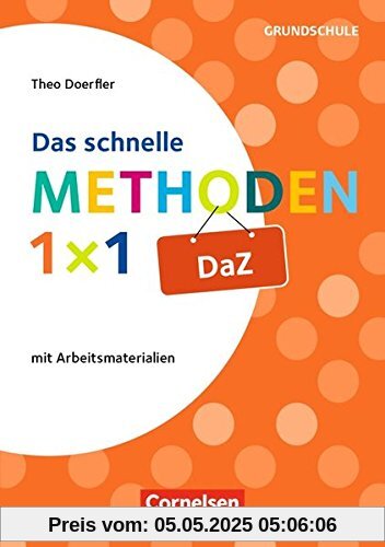Fachmethoden Grundschule: Das schnelle Methoden-1x1 DaZ