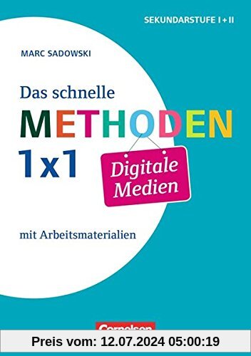 Fachmethoden Sekundarstufe I und II: Das schnelle Methoden-1x1 Digitale Medien: Buch mit Kopiervorlagen über Webcode