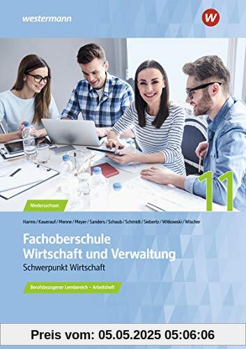 Fachoberschule Wirtschaft und Verwaltung - Schwerpunkt Wirtschaft: Fachoberschule Wirtschaft und Verwaltung: Berufsbezogener Lernbereich - Klasse 11: ... Wirtschaft: Berufsbezogener Lernbereich)