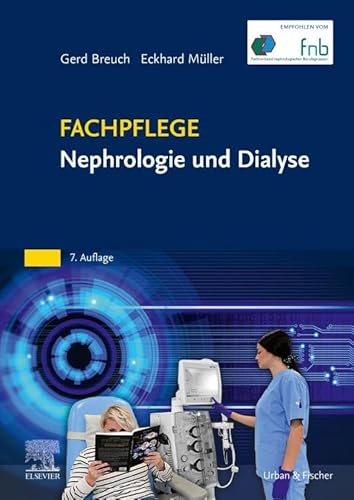 Fachpflege Nephrologie und Dialyse von Urban & Fischer Verlag/Elsevier GmbH