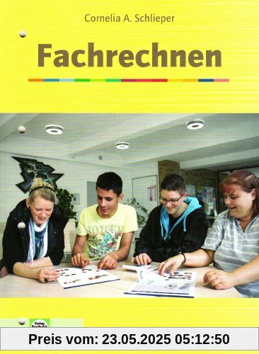 Fachrechnen Arbeitsblätter: Schülerausgabe