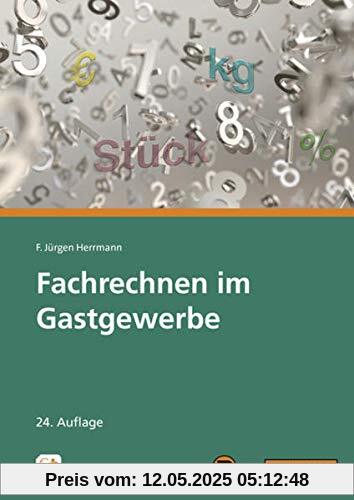 Fachrechnen im Gastgewerbe: Grundstufe und Fachstufen