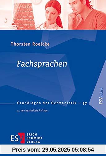Fachsprachen (Grundlagen der Germanistik (GrG), Band 37)